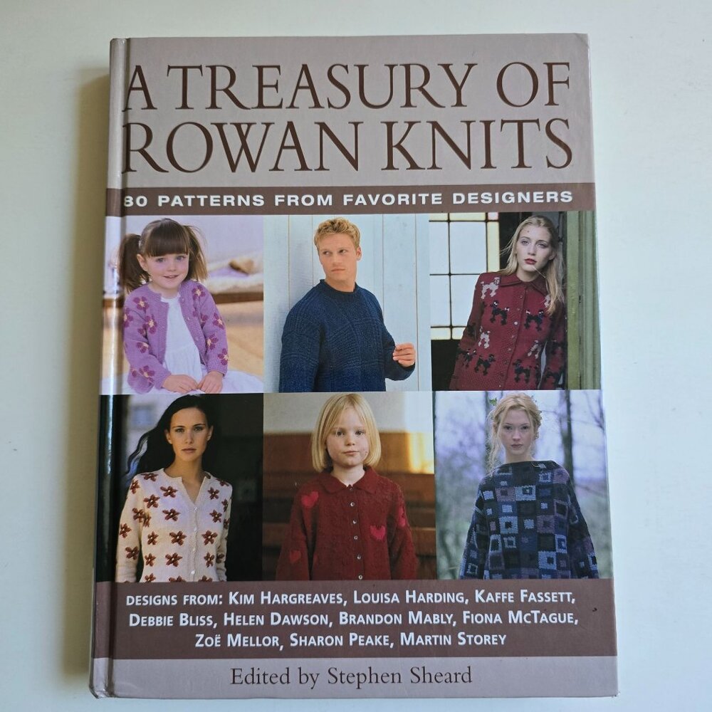 A Treasury Of Rowan Knits Edited By Stephen Sheard 80 Patterns 2002 Hardcover